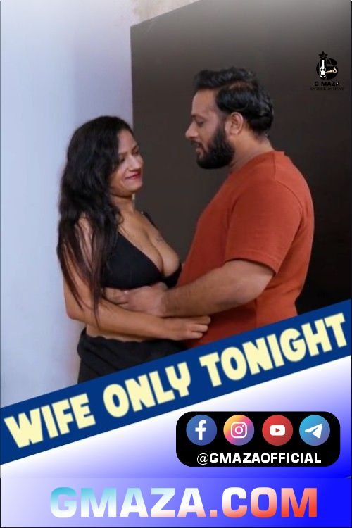 ‎Wife Only Tonight (2025) Hindi Hot Short